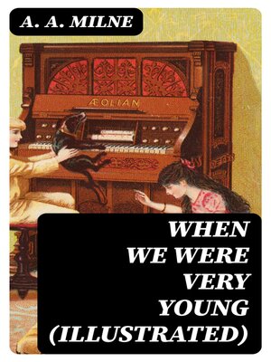 cover image of When We Were Very Young (Illustrated)